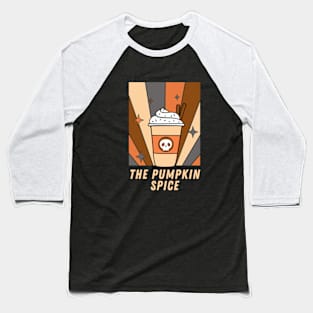 Pumpkin spice Baseball T-Shirt